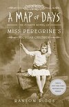 A Map of Days: Miss Peregrine's Peculiar Children by Ransom Riggs - 4- Ransom Riggs