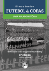 Futebol & copas: uma aula de história