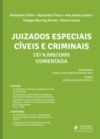 Juizados especiais cíveis e criminais: lei 9.099/1995 comentada