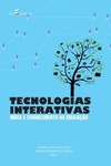 Tecnologias interativas: mídia e conhecimento na educação