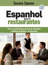 Espanhol para restaurantes: Para os profissionais da área de alimentos e bebidas de hotéis e restaurantes
