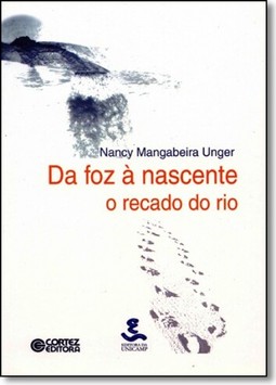 Da Foz A Nascente O Recado Do Rio