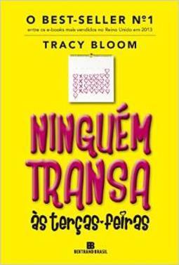 NINGUEM TRANSA AS TERÇAS-FEIRAS