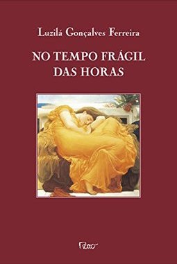 No Tempo Frágil das Horas