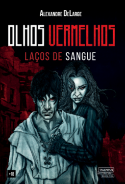 Olhos vermelhos: laços de sangue