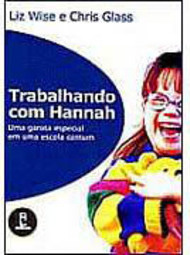 Trabalhando com Hannah: uma Garota Especial em uma Escola Comum