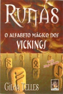 Runas: o Alfabeto Mágico dos Vickings