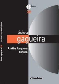 Sobre a Gagueira