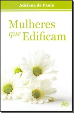 Mulheres que edificam
