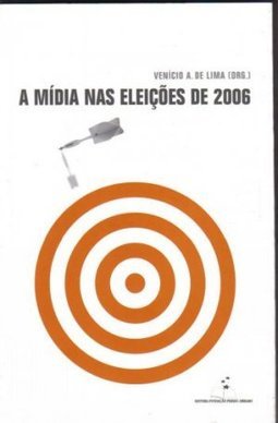 A Mídia nas Eleições de 2006
