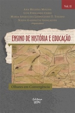Ensino de história e educação - Olhares em convergência
