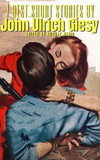 7 best short stories by john ulrich giesy
