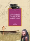 Diversidade sociocultural em Mato Grosso