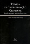 Teoria da investigação criminal: Uma introdução jurídico-científica