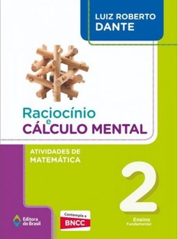 Raciocínio e cálculo mental - atividades de matemática - 2º ano