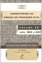 Comentários ao Código de Processo Civil: Arts. 364 a 443 - vol. 4