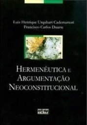 Hermenêutica e argumentação neoconstitucional