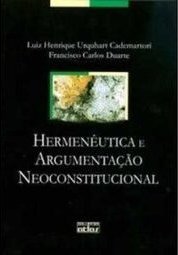 Hermenêutica e argumentação neoconstitucional