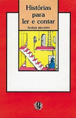 Histórias para Ler e Contar: Antologia para Jovens
