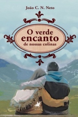 O verde encanto de nossas colinas