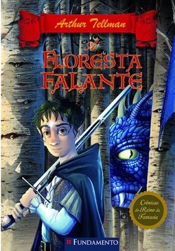 Cronicas Do Reino Da Fantasia 03 - A Floresta Falante