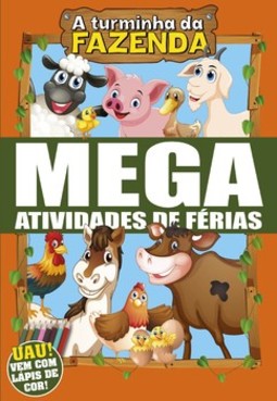 A turminha da fazenda: mega atividades de férias