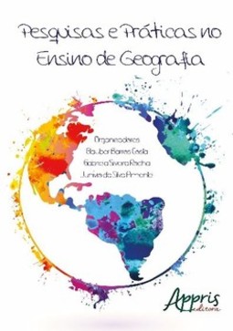 Pesquisas e práticas no ensino de geografia