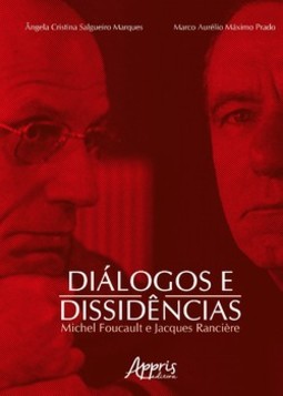 Diálogos e dissidências: M. foucault e J. rancière