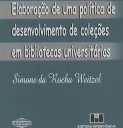 Elaboração de uma Política de Desenvolvimento de Coleções...
