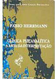 Clínica Psicanalítica: a Arte da Interpretação