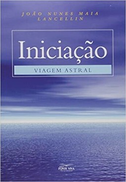 Iniciacao - Viagem Astral