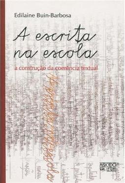 A escrita na escola: a construção da coerência textual