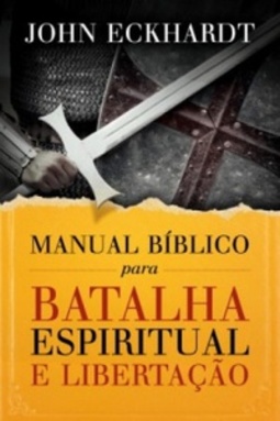 Manual Bíblico para Batalha Espiritual e Libertação