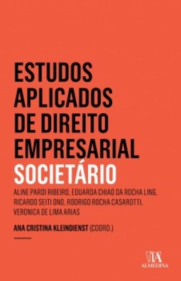 Estudos aplicados de direito empresarial: societário