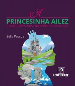 A Princesinha Ailez e suas travessuras no reinado das pedras