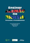 Ensinar alemão no Brasil: percursos e procedimentos