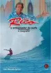 Rico, o embaixador do surfe