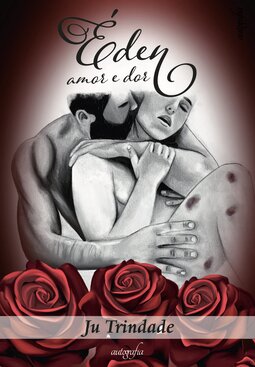 Éden: amor e dor