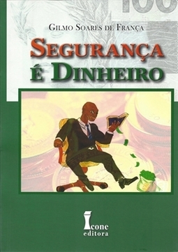 SEGURANÇA E DINHEIRO