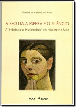 Escuta, a Espera e o Silêncio, A: A