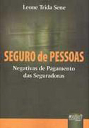 Seguro de Pessoas: Negativas de Pagamento das Seguradoras
