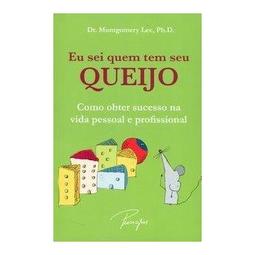 EU SEI QUEM TEM SEU QUEIJO