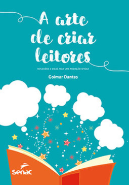 A arte de criar leitores: reflexões e dicas para uma mediação eficaz