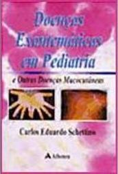 Doenças Enxantemáticas em Pediatria e Outras Mucocutâneas