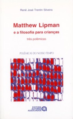 Matthew Lipman e a filosofia para crianças: três polêmicas