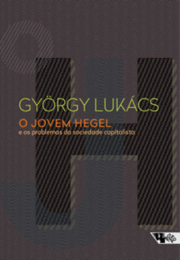 O jovem Hegel: e os problemas da sociedade capitalista