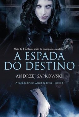  A Espada Do Destino - Andrzej Sapkowski
