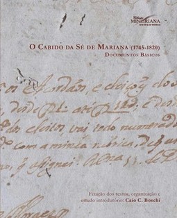O cabido da sé de mariana (1745 - 1820): documentos básicos