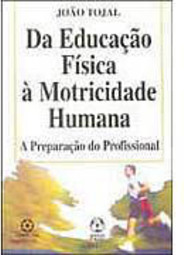 Da Educação Física à Motricidade Humana - Importado