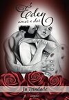 Éden: amor e dor